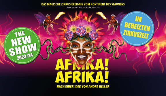 AFRIKA! AFRIKA! Die Erfolgsshow auf Zelt-Tour 